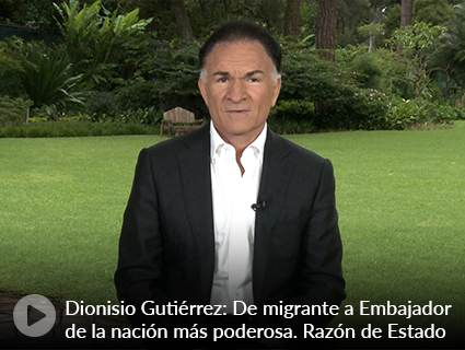 Dionisio Gutiérrez: De migrante a Embajador de la nación más poderosa. Razón de Estado