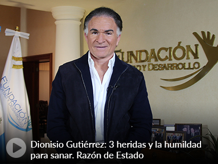Dionisio Gutiérrez: 3 heridas y la humildad para sanar. Razón de Estado