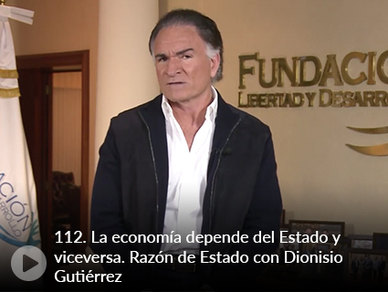 112. La economía depende del Estado y viceversa. Razón de Estado con Dionisio Gutiérrez