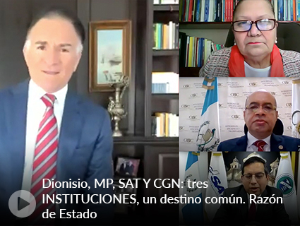 Dionisio, MP, SAT Y CGN: tres INSTITUCIONES, un destino común. Razón de Estado