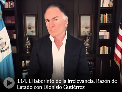 114. El laberinto de la irrelevancia. Razón de Estado con Dionisio Gutiérrez