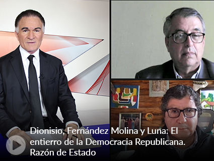 Dionisio, Fernández Molina y Luna: El entierro de la Democracia Republicana. Razón de Estado