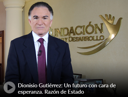 127. Dionisio Gutiérrez: Un futuro con cara de esperanza. Razón de Estado