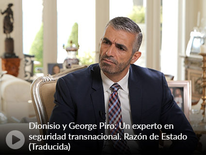 138. Dionisio y George Piro: Un experto en seguridad transnacional. Razón de Estado (Traducida)