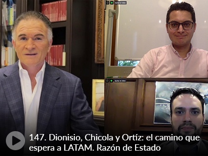 147. Dionisio, Chicola y Ortíz: el camino que espera a LATAM. Razón de Estado