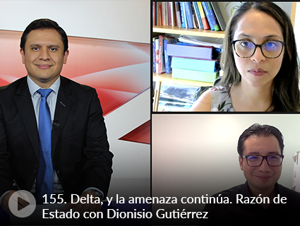 155. Delta, y la amenaza continúa. Razón de Estado con Dionisio Gutiérrez