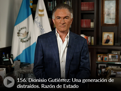 156. Dionisio Gutiérrez: Una generación de distraídos. Razón de Estado