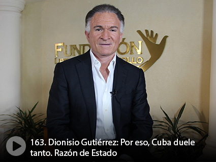 163. Dionisio Gutiérrez: Por eso, Cuba duele tanto. Razón de Estado