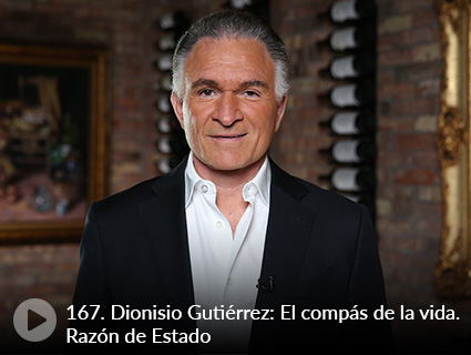 167. Dionisio Gutiérrez: El compás de la vida. Razón de Estado