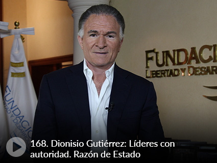 168. Dionisio Gutiérrez: Líderes con autoridad. Razón de Estado