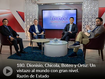 180. Dionisio, Chicola, Boteo y Ortiz: Un vistazo al mundo con gran nivel. Razón de Estado