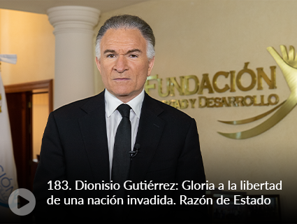 183. Dionisio Gutiérrez: Gloria a la libertad de una nación invadida. Razón de Estado