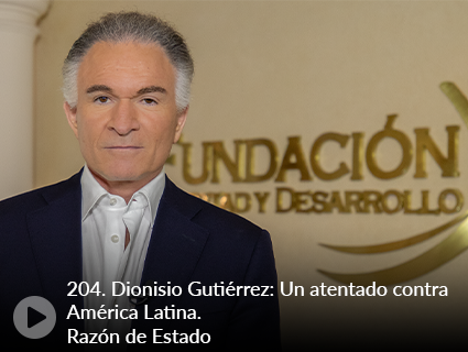 204. Dionisio Gutiérrez: Un atentado contra América Latina. Razón de Estado