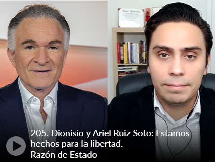 205. Dionisio y Ariel Ruiz Soto: Estamos hechos para la libertad. Razón de Estado