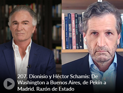 207. Dionisio y Héctor Schamis: De Washington a Buenos Aires, de Pekín a Madrid. Razón de Estado