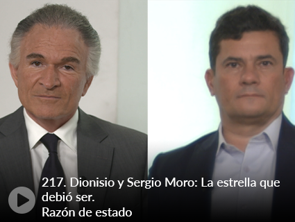 217. Dionisio y Sergio Moro: La estrella que debió ser. Razón de estado