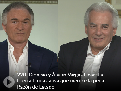 220. Dionisio y Álvaro Vargas Llosa: La libertad, una causa que merece la pena. Razón de Estado