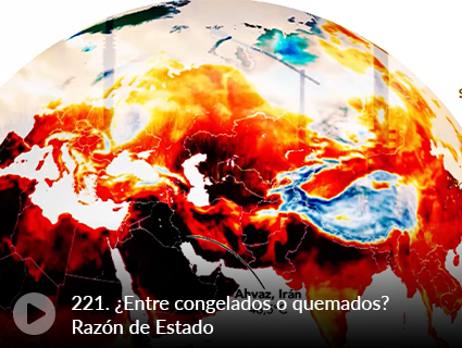 221. ¿Entre congelados o quemados? Razón de Estado