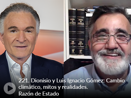 221. Dionisio y Luis Ignacio Gómez: Cambio climático, mitos y realidades. Razon de Estado
