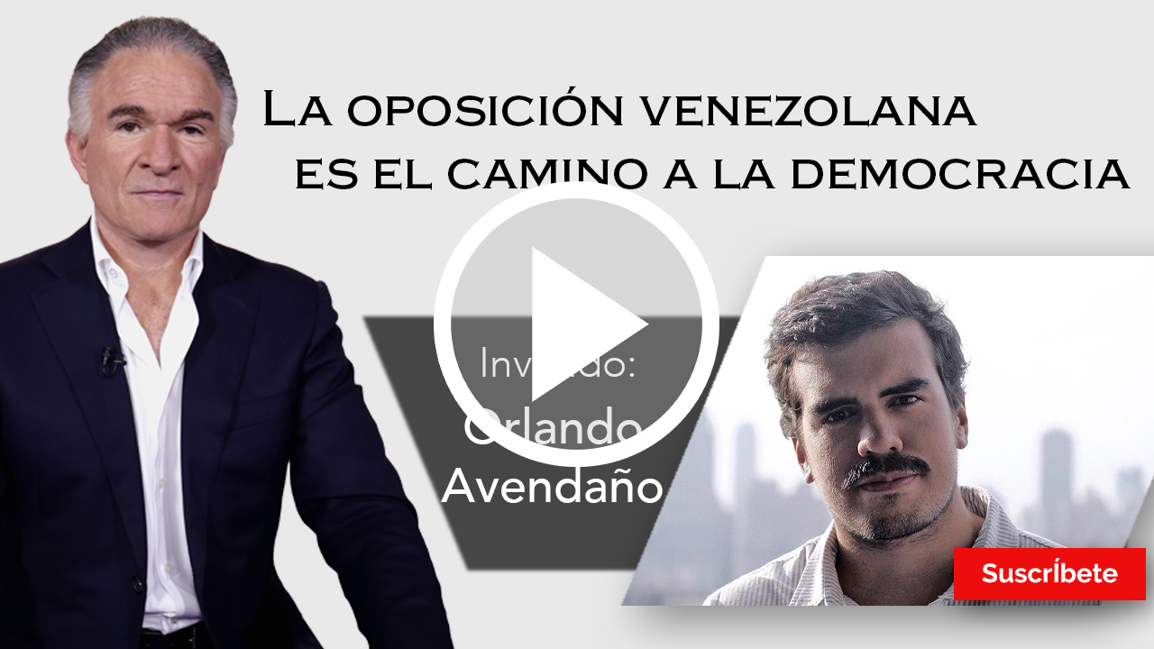 248. Dionisio y Orlando Avendaño: La oposición venezolana es el camino a la democracia. Razón de Estado