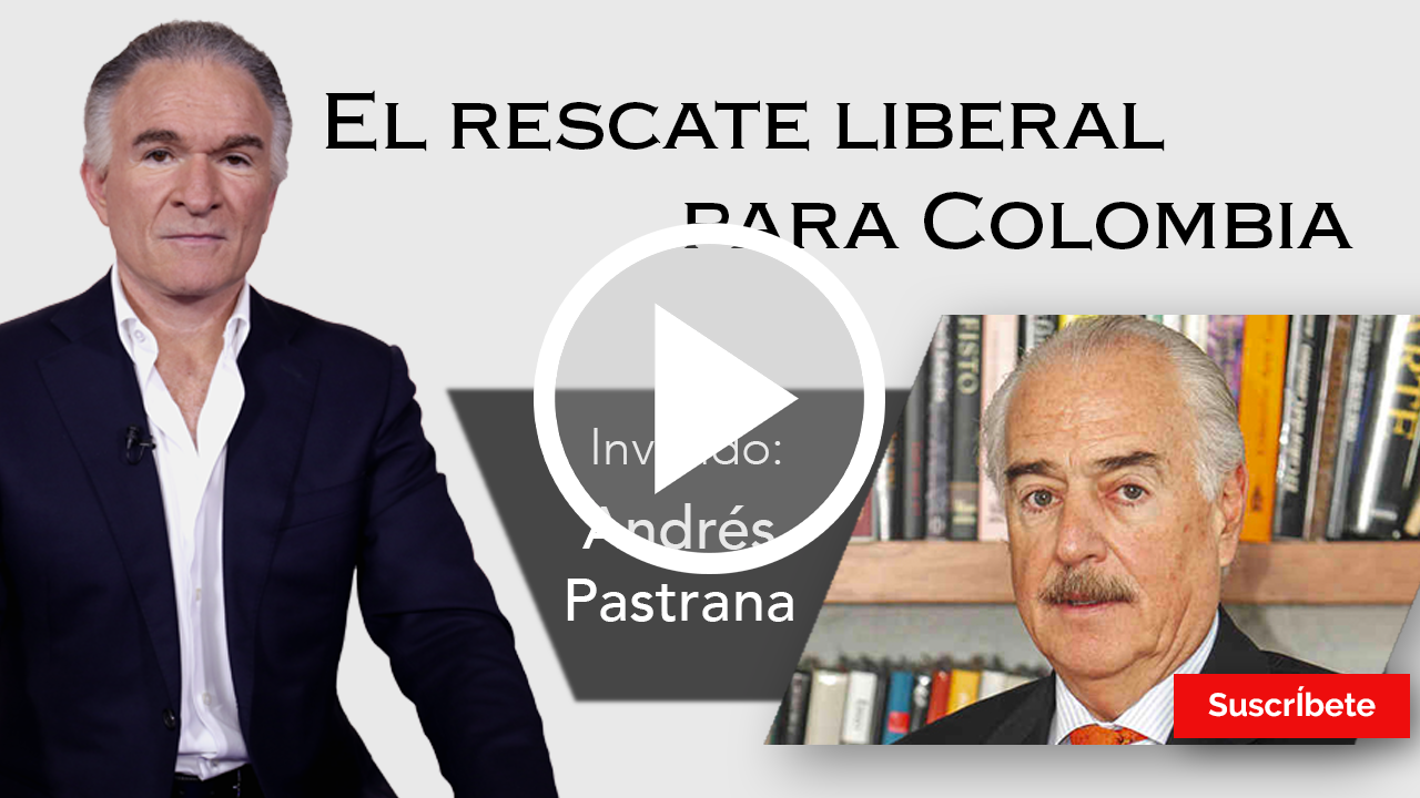 254. Dionisio y Andrés Pastrana: El rescate liberal para Colombia. Razón de Estado