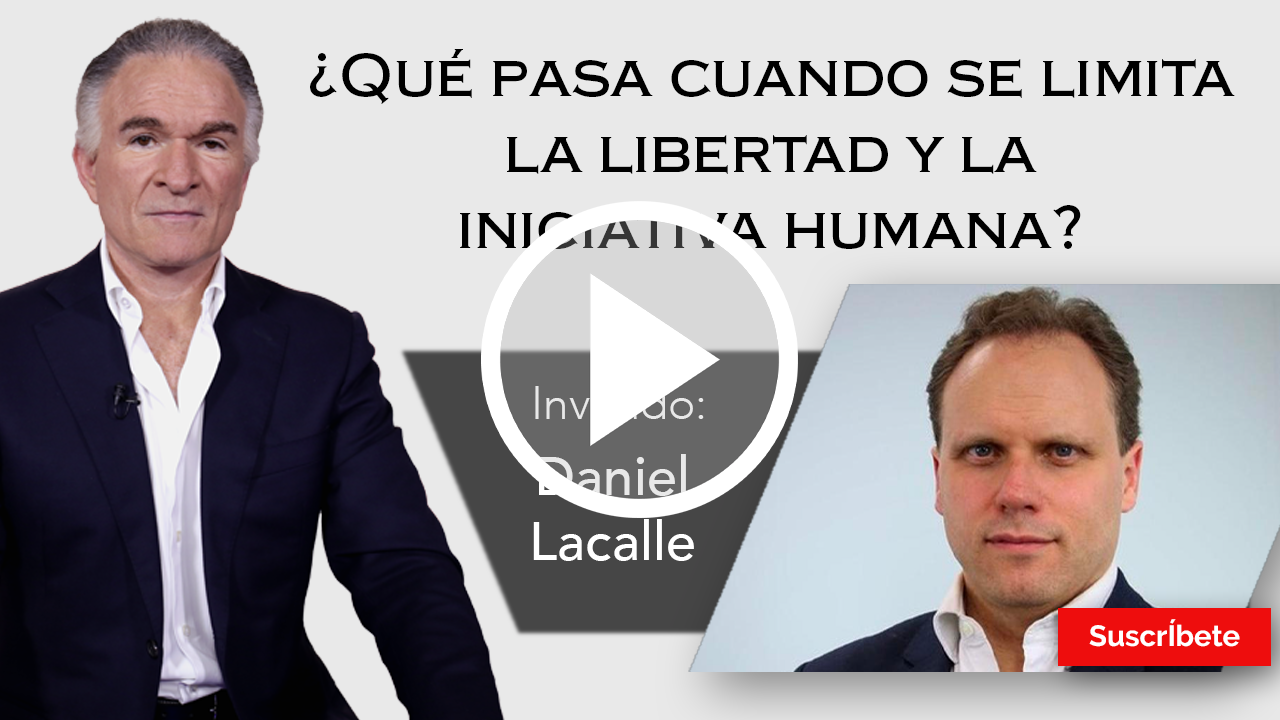 256. Dionisio y Daniel Lacalle: ¿Qué pasa cuando se limita la libertad y la iniciativa humana?. Razón de Estado