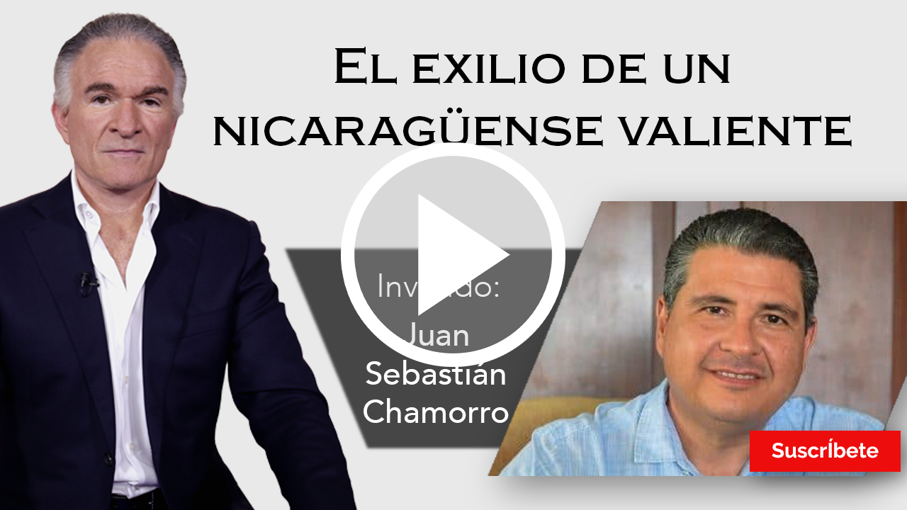 257. Dionisio y Juan Sebastián Chamorro: El exilio de un nicaragüense valiente. Razón de Estado