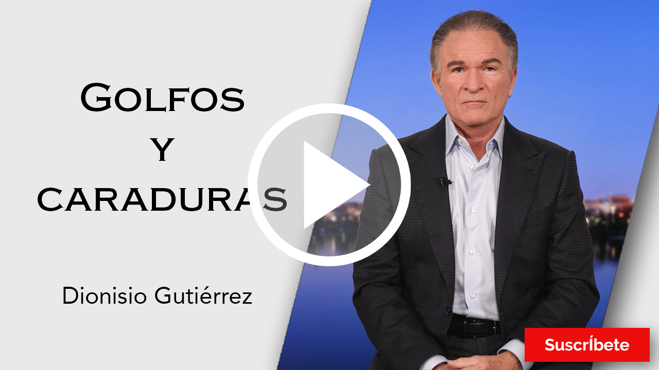 285. Dionisio Gutiérrez: Golfos y caraduras. Razón de Estado