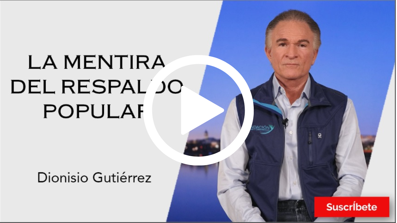 293. Dionisio Gutiérrez: La mentira del respaldo popular