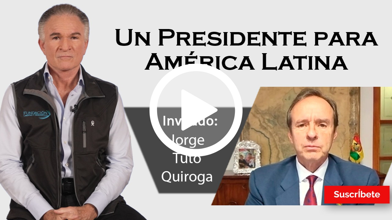 335. Dionisio y Jorge Tuto Quiroga: Un Presidente para América Latina