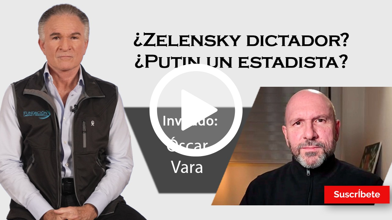 340. Dionisio y Óscar Vara: ¿Zelensky dictador? ¿Putin un estadista?