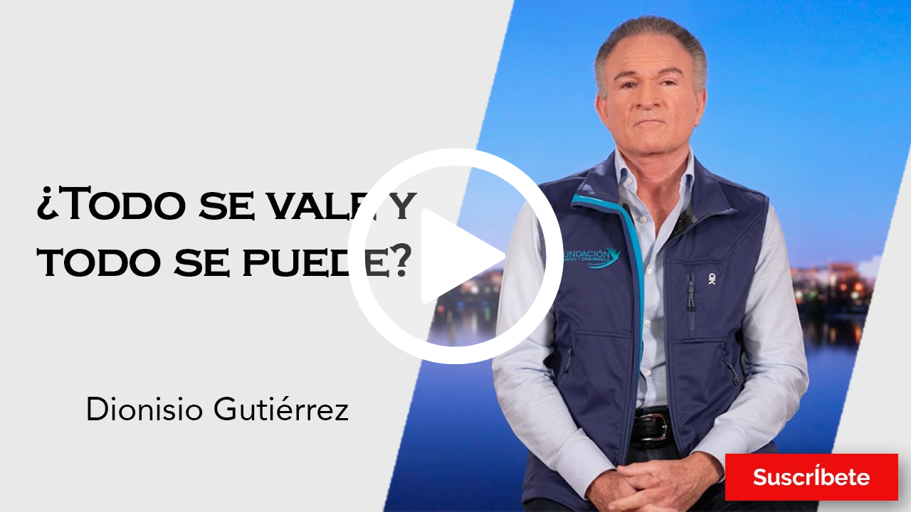 340. Dionisio Gutiérrez: ¿Todo se vale y todo se puede? 