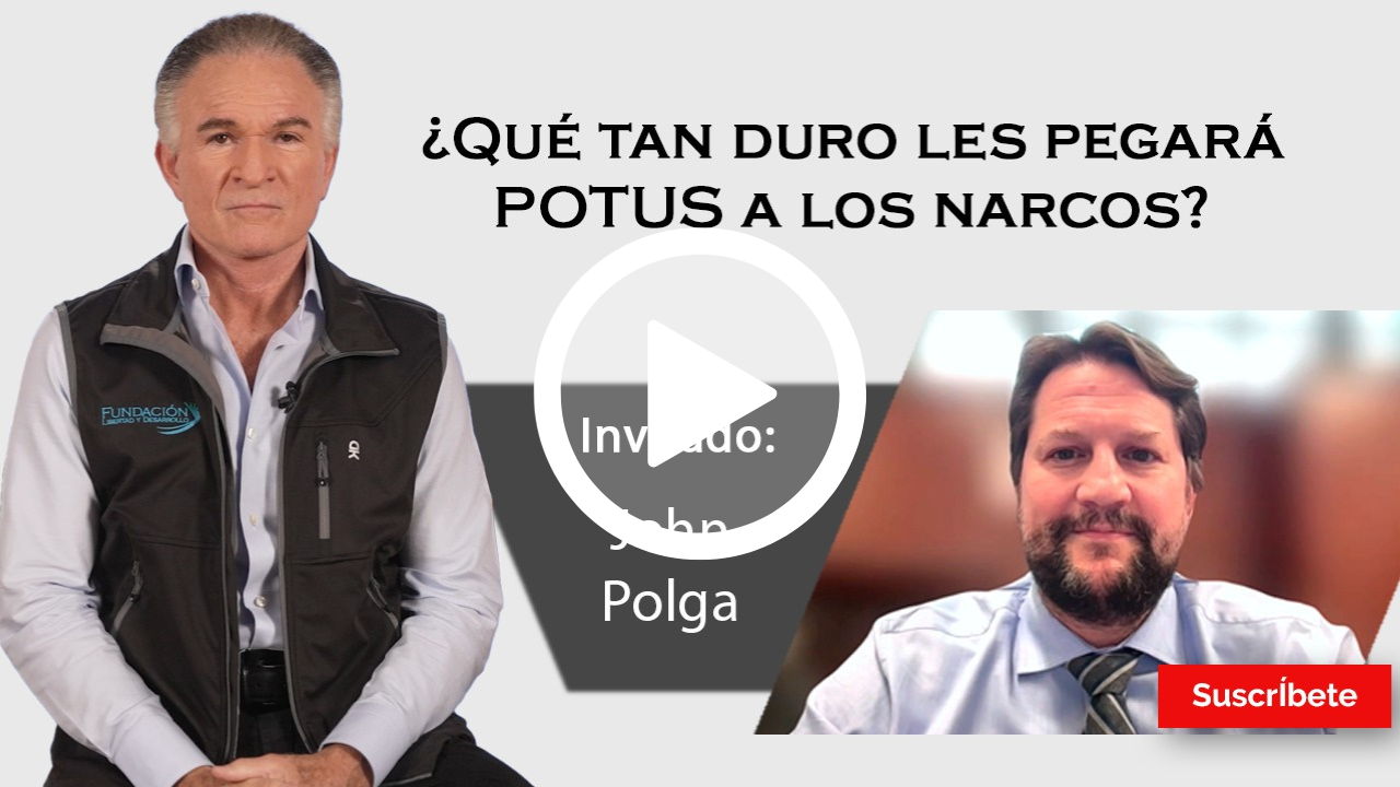 341. Dionisio y John Polga: ¿Qué tan duro les pegará POTUS a los narcos?