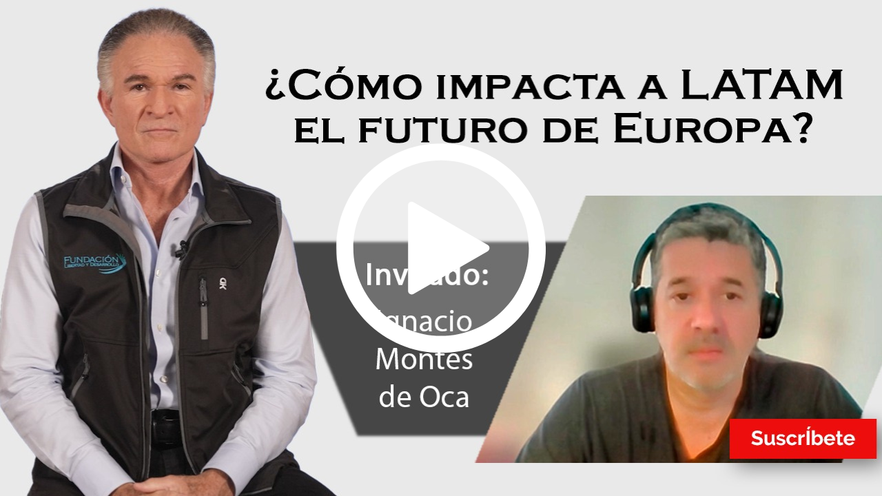 342. Dionisio e Ignacio Montes de Oca: ¿Cómo impacta a LATAM el futuro de Europa?