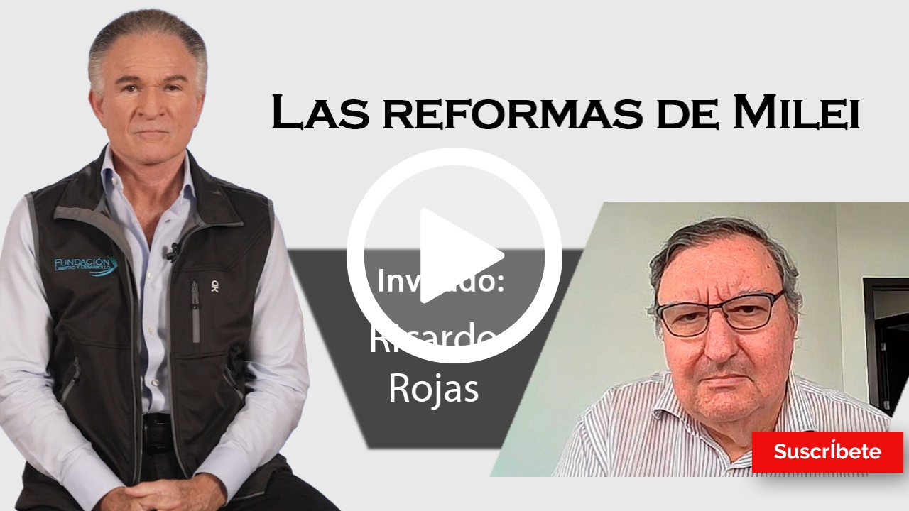 344. Dionisio y Ricardo Rojas: Las reformas de Milei
