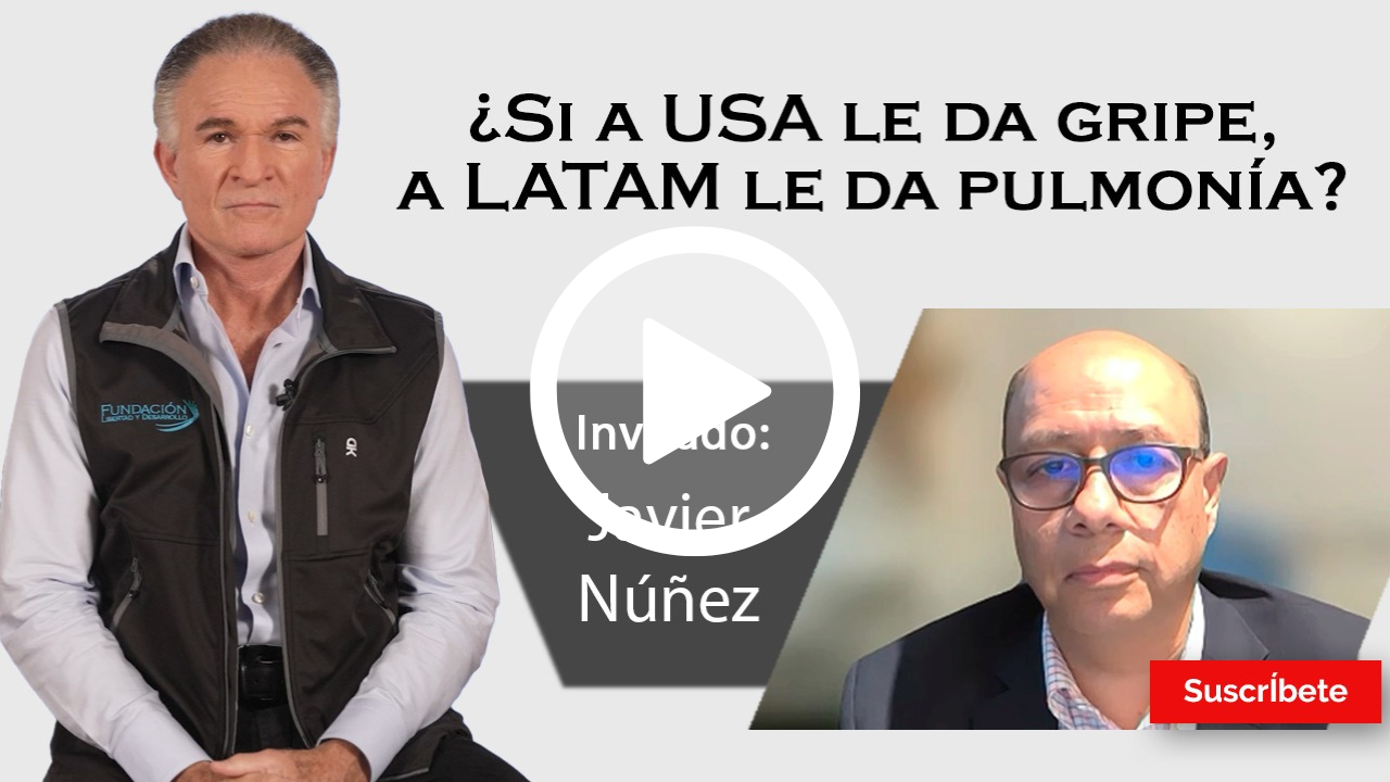 345. Dionisio y Javier Núñez: ¿Si a USA le da gripe, a LATAM le da pulmonía?