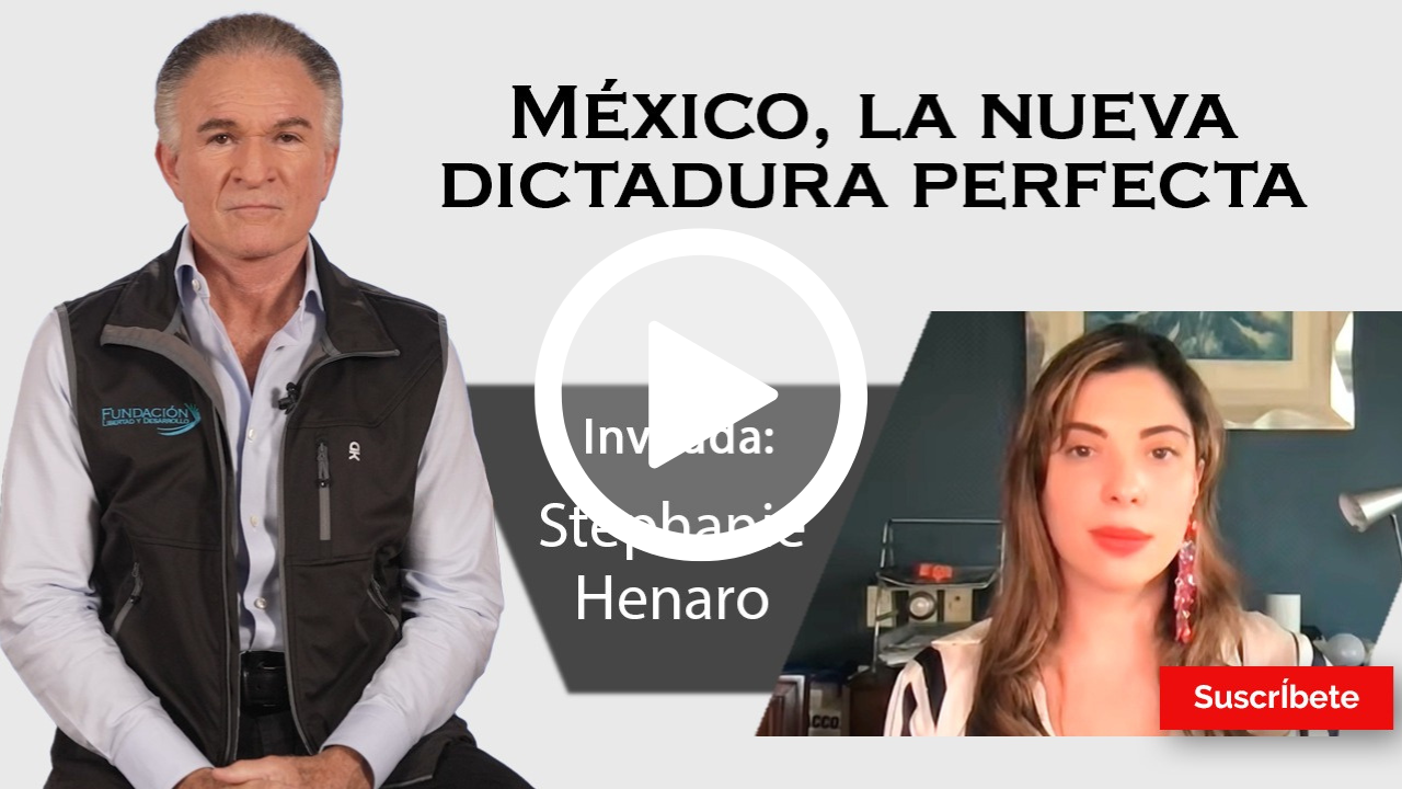 358. Dionisio y Stephanie Henaro: México, la nueva dictadura perfecta