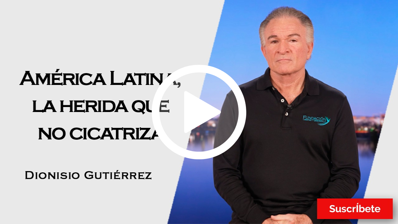 377. Dionisio Gutiérrez: América Latina, la herida que no cicatriza