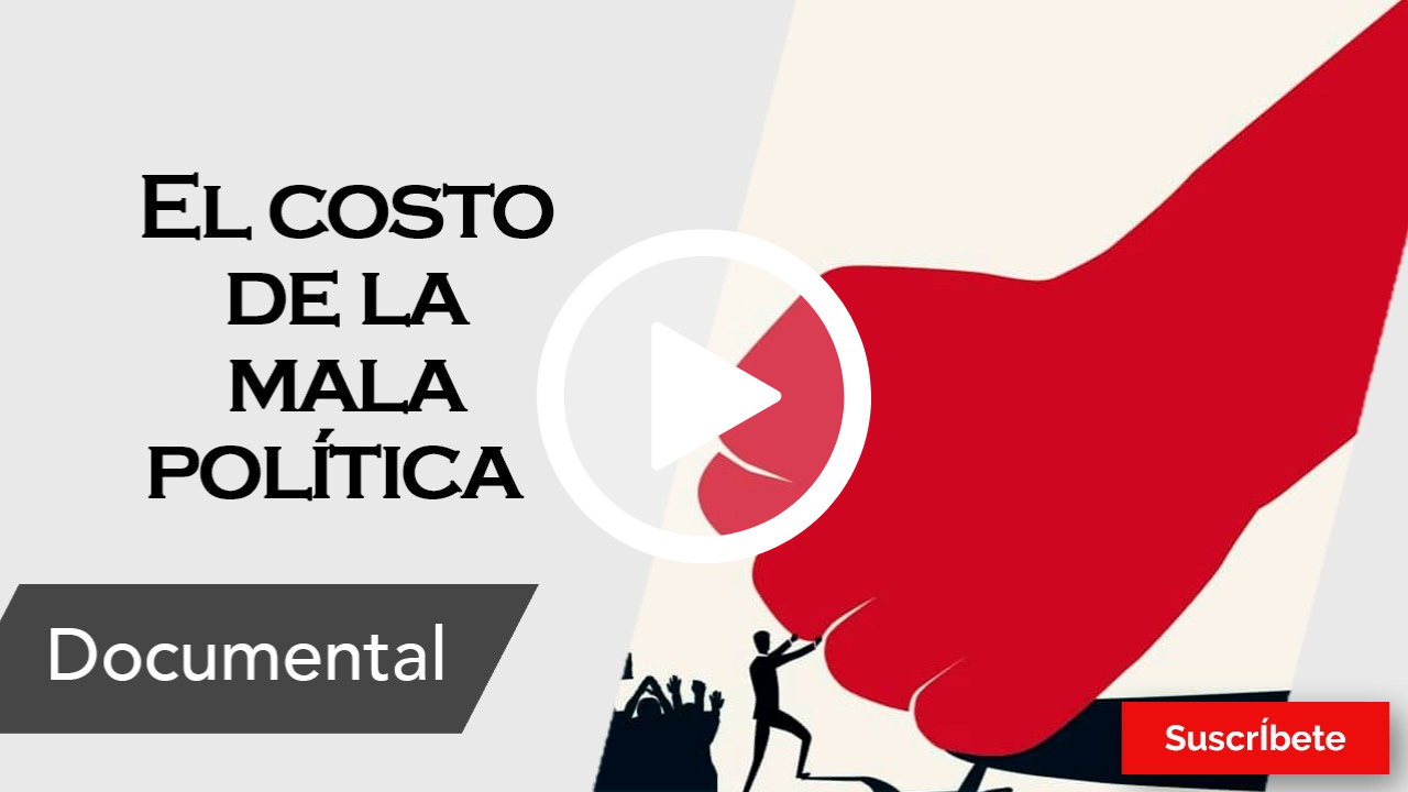 381. El costo de la mala política