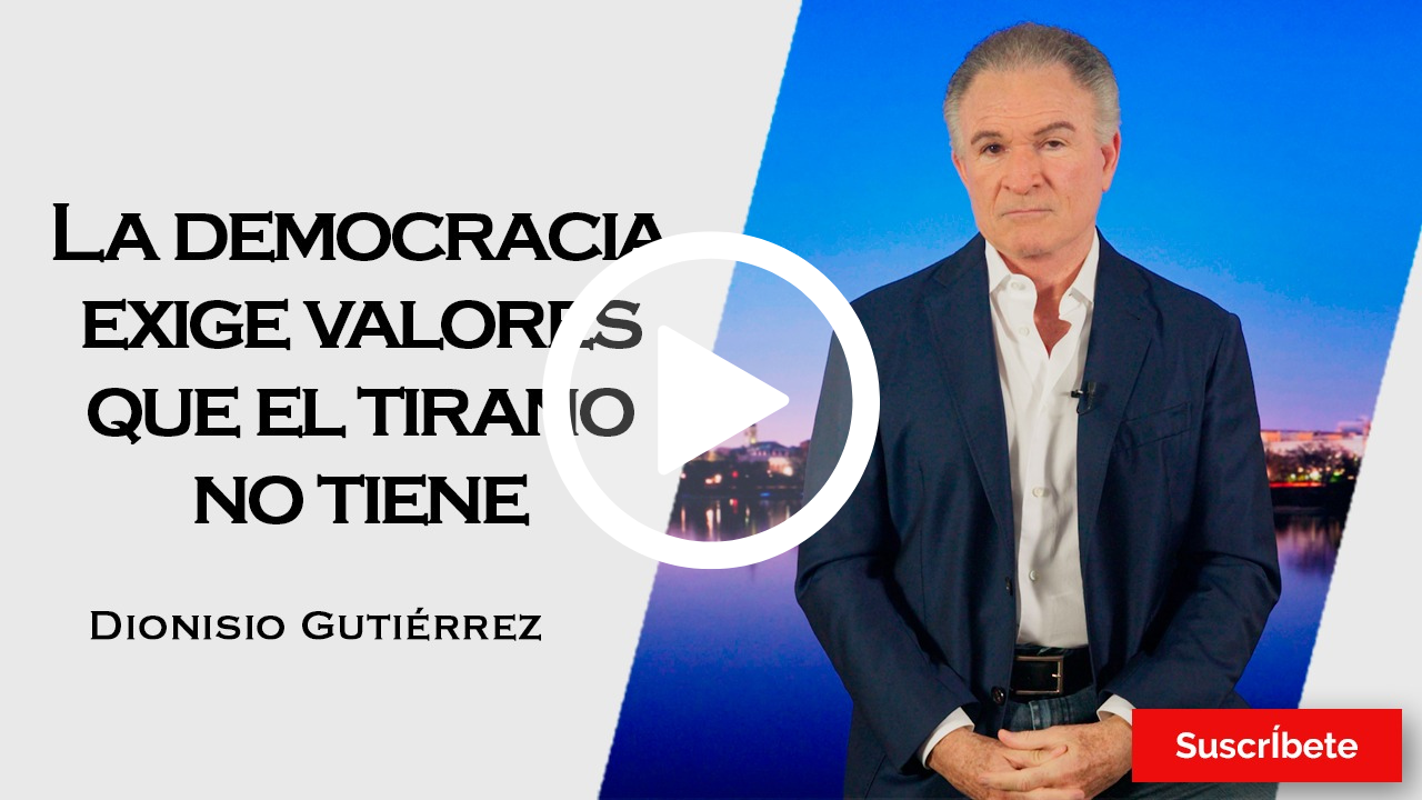386. Dionisio Gutiérrez: La democracia exige valores que el tirano no tiene