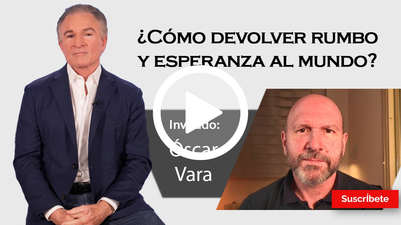 393. Dionisio y Óscar Vara: ¿Cómo devolver rumbo y esperanza al mundo? 
