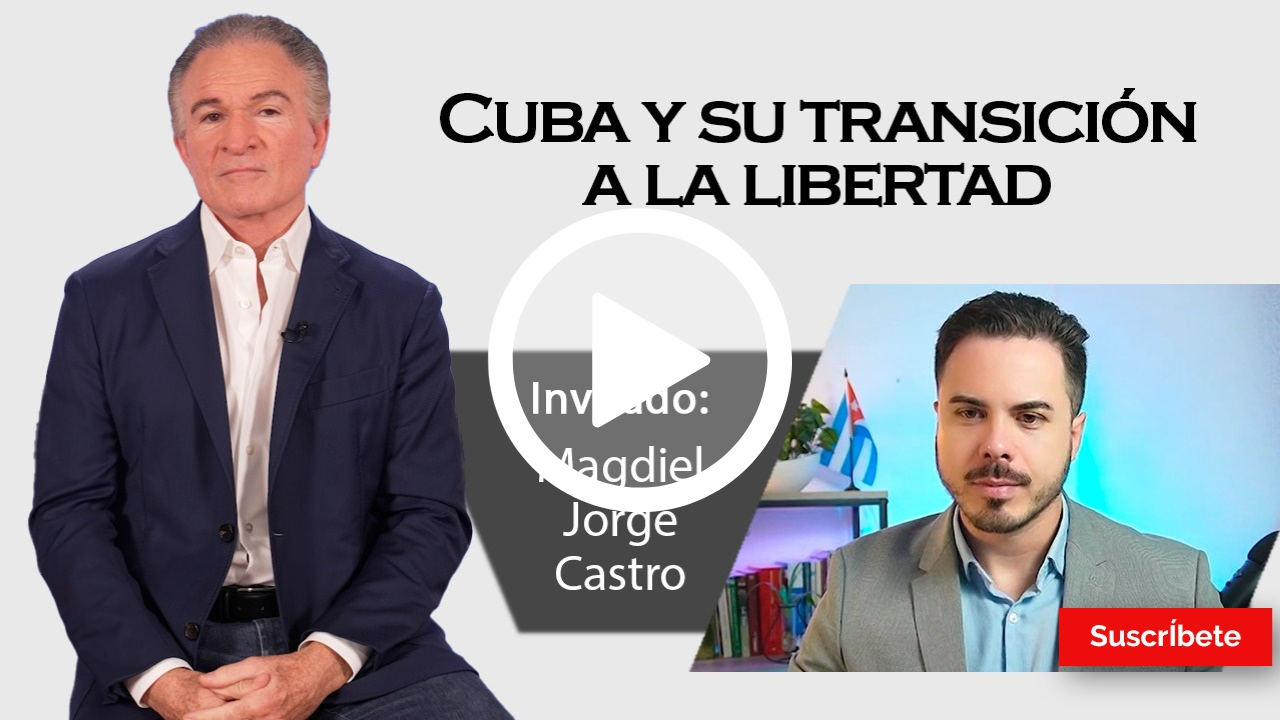 392. Dionisio y Magdiel Jorge Castro: Cuba y su transición a la libertad
