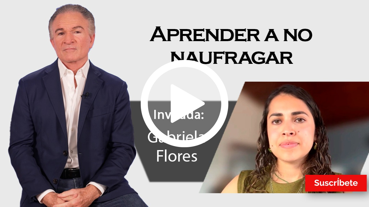 396. Dionisio y Gabriela Flores: Aprender a no naufragar