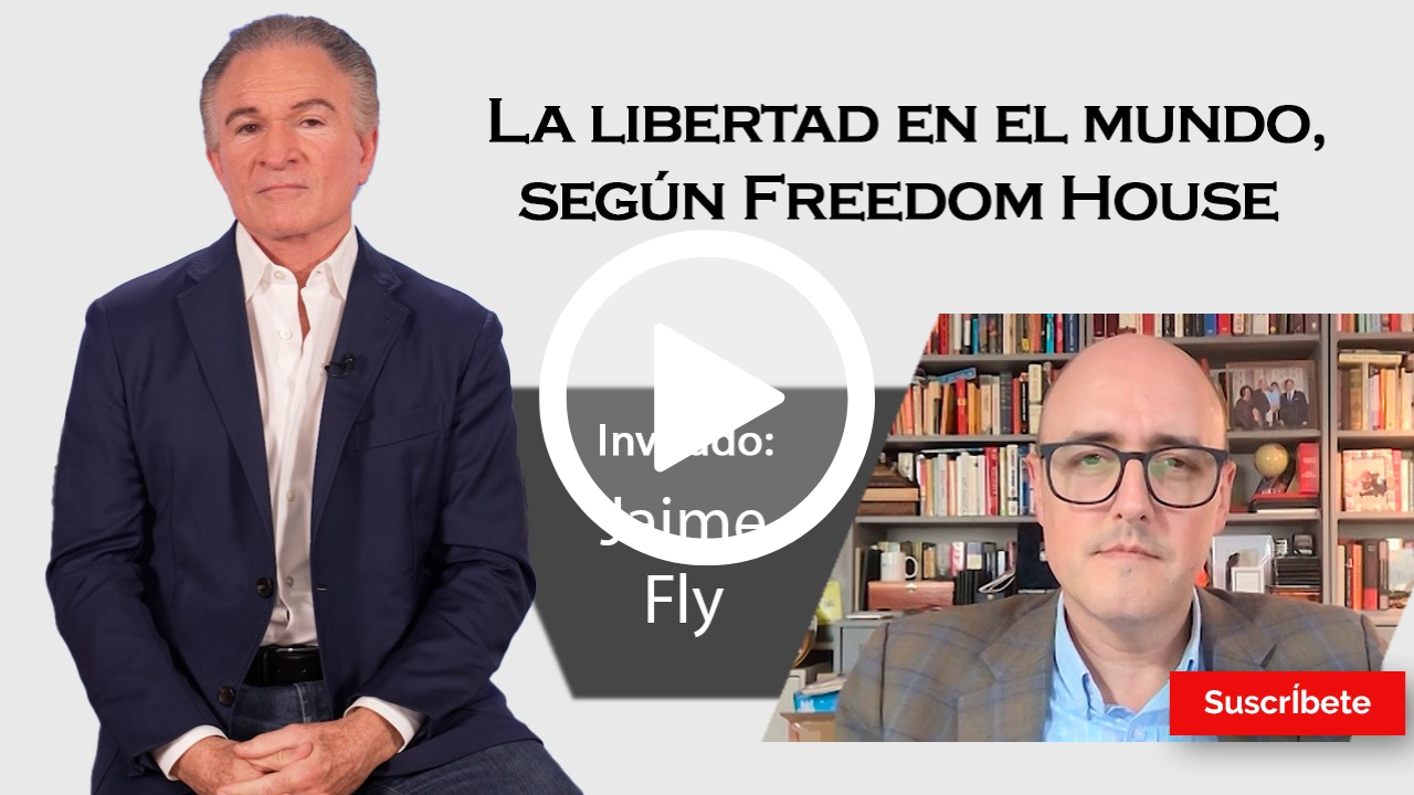 398. Dionisio y Jaime Fly: La libertad en el mundo, según Freedom House