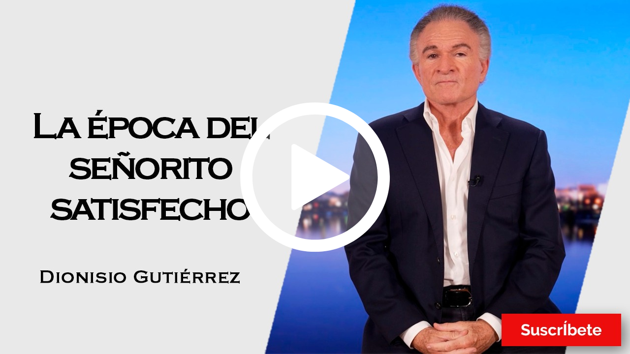 413. Dionisio Gutiérrez: La época del señorito satisfecho