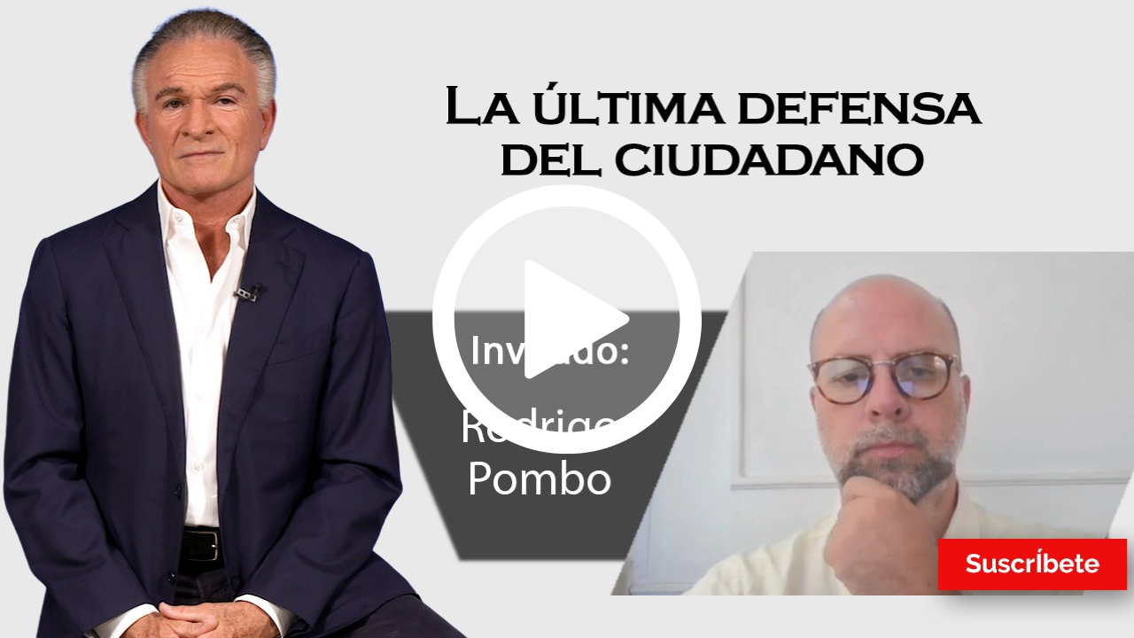 414. Dionisio y Rodrigo Pombo: La última defensa del ciudadano