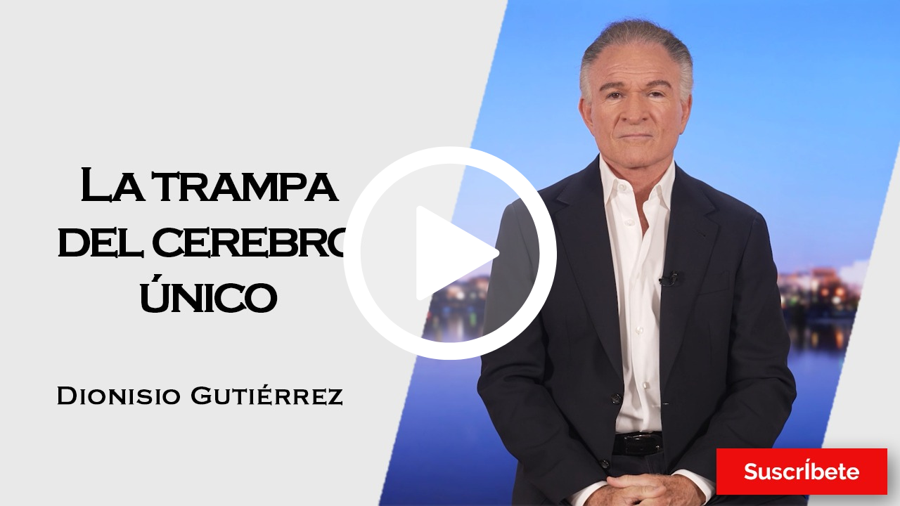 416. Dionisio Gutiérrez: La trampa del cerebro único