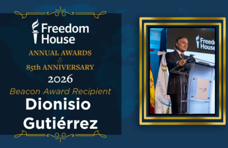 Freedom House otorga el Beacon Award 2026 a Dionisio Gutiérrez por su defensa de la democracia