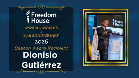Freedom House otorga el Beacon Award 2026 a Dionisio Gutiérrez por su defensa de la democracia.